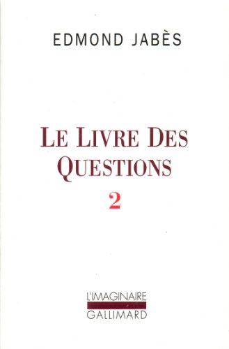 Stock image for Le livre des questions, II:Yal - Elya - Aely - . (El, ou le dernier livre) for sale by Ammareal