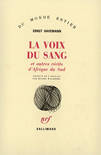 La Voix du sang et autres rÃ©cits d'Afrique du Sud (9782070715343) by Havemann, Ernst