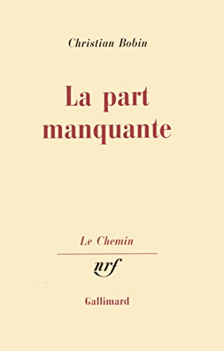 La part manquante (9782070715381) by Bobin, Christian