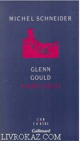 9782070715473: Glenn gould, piano solo aria et trente variations