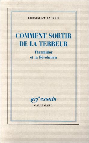 Stock image for Comment Sortir De La Terreur : Thermidor Et La Rvolution for sale by RECYCLIVRE