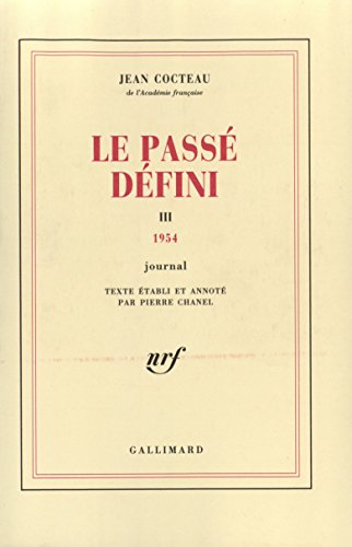 Stock image for Le Pass dfini : Journal, tome 3 : 1954 for sale by medimops