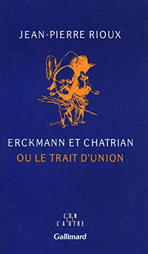 Beispielbild fr Erckmann et Chatrian ou le trait d'union zum Verkauf von Ammareal