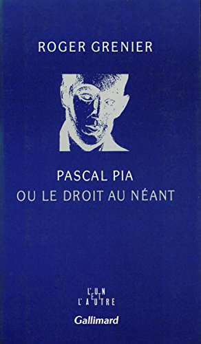 Stock image for Pascal Pia ou le droit au n ant for sale by Magus Books Seattle