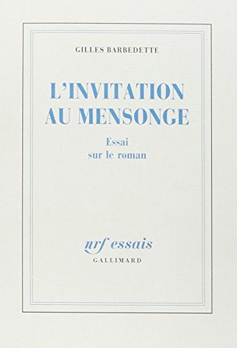 L'Invitation au mensonge: Essai sur le roman (9782070715848) by Barbedette, Gilles