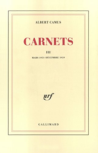 Carnets, tome 3 (French Edition) (9782070715862) by Albert Camus; Gallimard