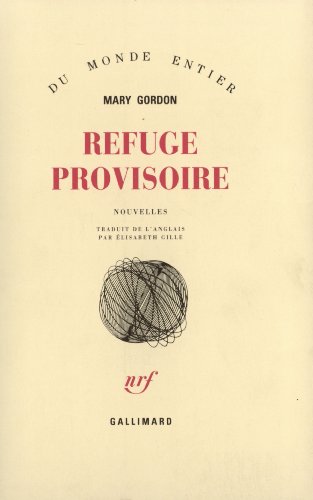 Refuge provisoire (9782070716234) by Gordon, Mary