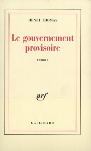 Le gouvernement provisoire (9782070716531) by Thomas, Henri