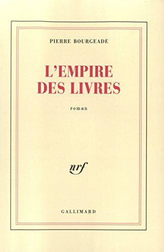 Imagen de archivo de L'Empire des livres [Paperback] Bourgeade,Pierre a la venta por LIVREAUTRESORSAS