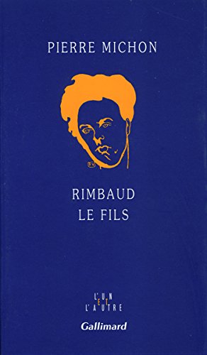 Beispielbild fr Rimbaud le fils zum Verkauf von medimops