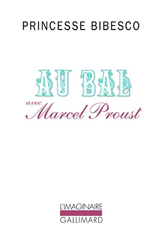 Imagen de archivo de Au bal avec Marcel Proust a la venta por Ammareal