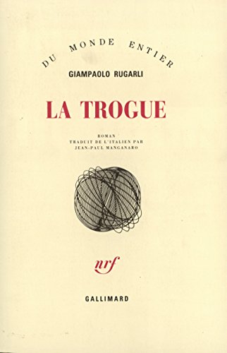 9782070717651: La trogue