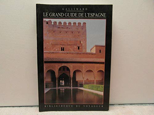 Imagen de archivo de LE GRAND GUIDE DE L'ESPAGNE. [Paperback] H. HOEFER/K. WEATON/J. VIESTI/D. UNGER a la venta por LIVREAUTRESORSAS