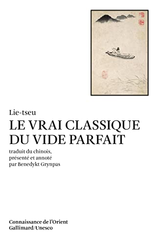 Beispielbild fr Le Vrai Classique du vide parfait [Mass Market Paperback] Lie-tseu and Grynpas, Benedykt zum Verkauf von LIVREAUTRESORSAS