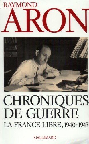Stock image for Chroniques de guerre: La France libre (1940-1945) for sale by medimops