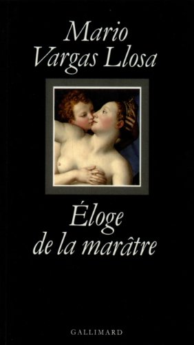 Ã‰loge de la marÃ¢tre (9782070718085) by Vargas Llosa, Mario