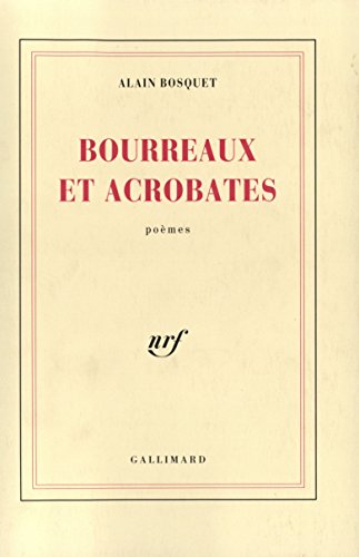 Beispielbild fr Bourreaux et acrobates [Paperback] Bosquet,Alain zum Verkauf von LIVREAUTRESORSAS