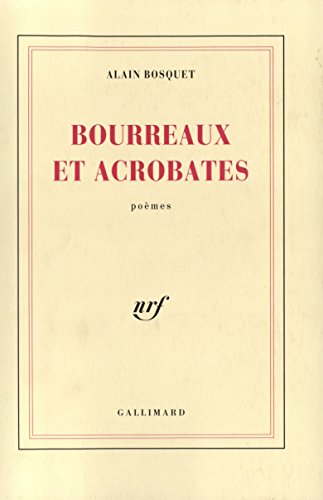 Stock image for Bourreaux et acrobates [Paperback] Bosquet,Alain for sale by LIVREAUTRESORSAS