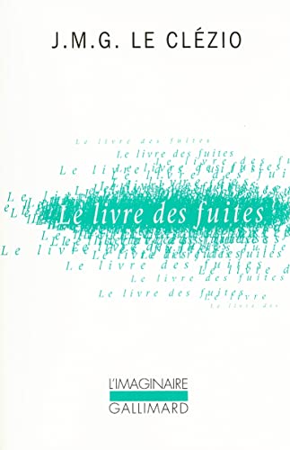 Stock image for Le Livre DES Fuites: ROMAN D'AVENTURES: 225 (Collection L'Imaginaire) for sale by WorldofBooks