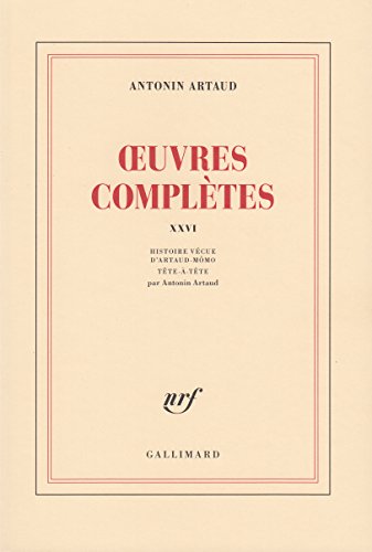Imagen de archivo de Oeuvres complte, tome XXVI : Histoire vcue d'Artaud-Mmo. Tte  tte a la venta por medimops