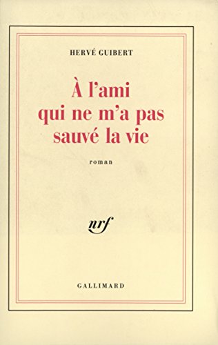 9782070718900: A l'ami qui ne m'a pas sauv la vie