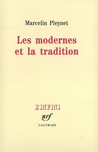 Beispielbild fr Les modernes et la tradition. Czanne, Courbet, Giacometti, Matisse, Monet, Picasso, Pollock, Proust. zum Verkauf von Librairie Christian Chaboud