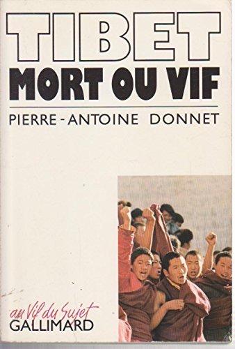 Stock image for Tibet Mort ou Vif for sale by Librairie Th  la page