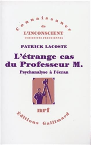 Stock image for L'trange cas du Professeur M.: (Psychanalyse  l'cran) for sale by Ammareal