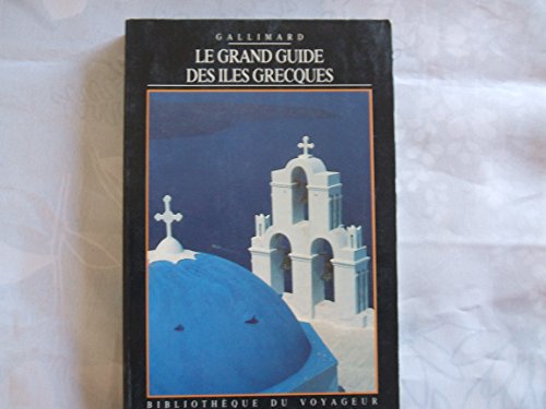 Imagen de archivo de Le Grand guide des îles grecques a la venta por WorldofBooks