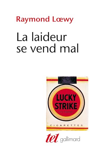 La laideur se vend mal (9782070720132) by Loewy, Raymond