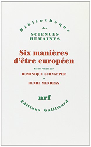 Beispielbild fr Six manires d'tre Europen zum Verkauf von EPICERIE CULTURELLE