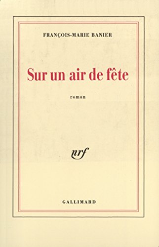 Imagen de archivo de Sur un air de f?te - Fran?ois-Marie Banier a la venta por Book Hmisphres