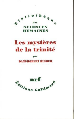 Imagen de archivo de Les Mysteres de La Trinite (Bibliotheque des Sciences Humaines; NRF-Editions Gallimard) a la venta por gearbooks