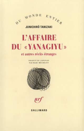 9782070721047: L'Affaire du "Yanagiyu" et autres rcits tranges