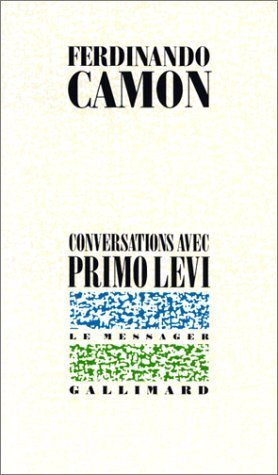 Conversations avec Primo Levi (LE MESSAGER) (9782070721108) by Levi, Primo; MaugÃ©, AndrÃ©
