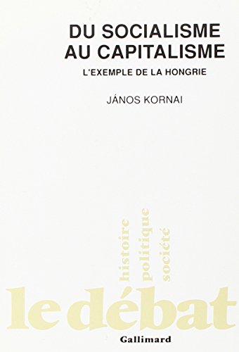 Beispielbild fr Du Socialisme Au Capitalisme : L'exemple De La Hongrie zum Verkauf von RECYCLIVRE