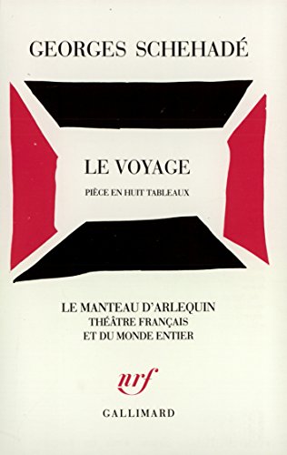 9782070721221: Le Voyage: Pice en huit tableaux