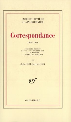 Correspondance: (1904-1914)-Juin 1907 - juillet 1914 (2) (9782070721351) by RiviÃ¨re, Jacques; Alain-Fournier