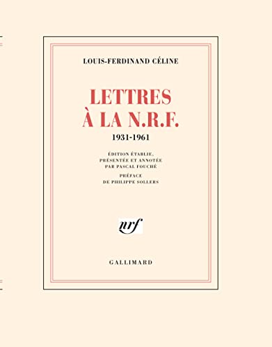 Lettres Ã  la N.R.F.: (1931-1961) (9782070721399) by CÃ©line, Louis-Ferdinand