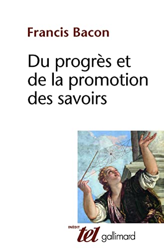 Beispielbild fr Du progrs et de la promotion des savoirs: (1605) zum Verkauf von Ammareal