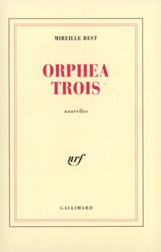 Beispielbild fr Orphea Trois zum Verkauf von Gallix