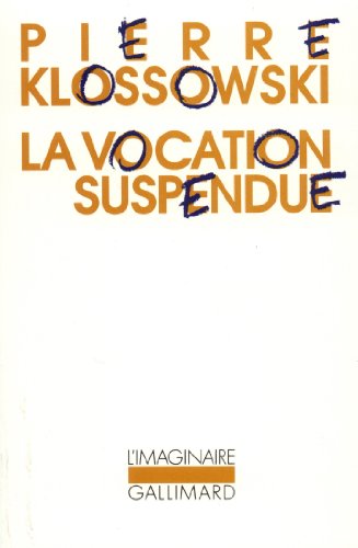 Beispielbild fr La Vocation suspendue zum Verkauf von Revaluation Books