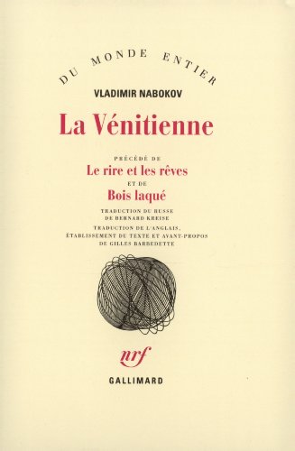 Stock image for La venitienne et autres nouvelles/le rire et les reves/bois laque (French Edition) for sale by Better World Books Ltd