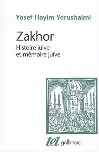 Beispielbild fr Zakhor : Histoire Juive Et Mmoire Juive zum Verkauf von RECYCLIVRE