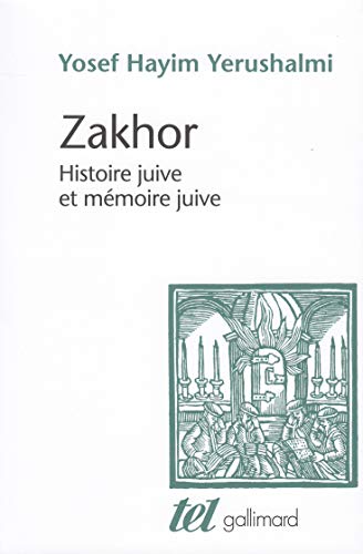 9782070721979: Zakhor: Histoire juive et mmoire juive