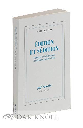 9782070722129: dition et sdition: L'univers de la littrature clandestine au XVIIIᵉ sicle