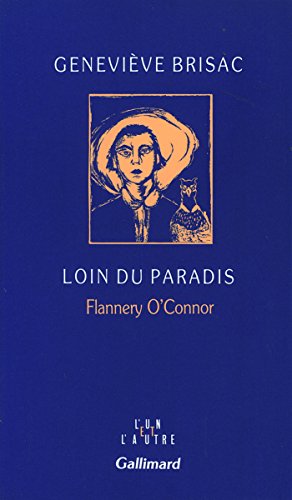 9782070722532: Loin du Paradis: Flannery O'Connor