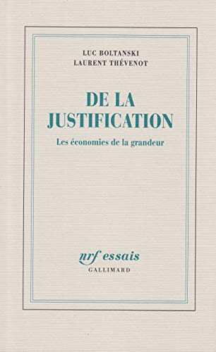 Imagen de archivo de De la justification: Les  conomies de la grandeur a la venta por Midtown Scholar Bookstore