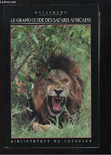 Stock image for Le grand guide des safaris africains for sale by Chapitre.com : livres et presse ancienne