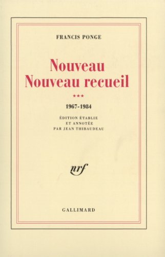Nouveau Nouveau Recueil: 1967-1984 (3) (9782070722884) by Ponge, Francis